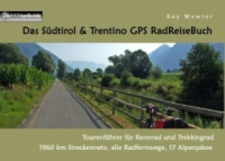 Kniha Das Südtirol & Trentino GPS RadReiseBuch Kay Wewior