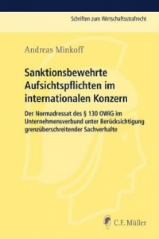 Kniha Sanktionsbewehrte Aufsichtspflichten im internationalen Konzern Andreas Minkoff