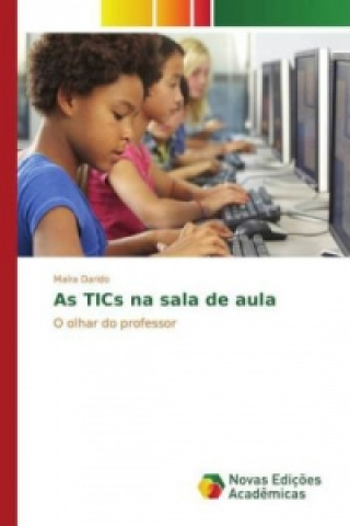 Carte As TICs na sala de aula Maíra Darido