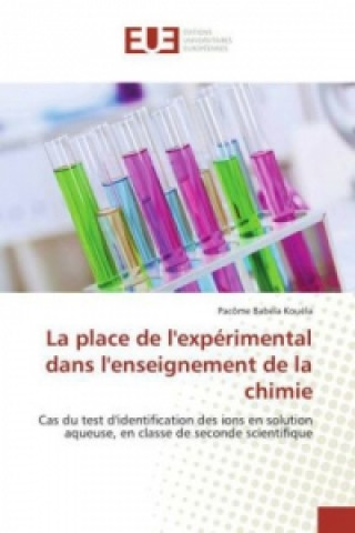 Book La place de l'expérimental dans l'enseignement de la chimie Pacôme Babéla Kouéla