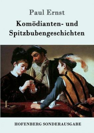 Buch Komoedianten- und Spitzbubengeschichten Paul Ernst