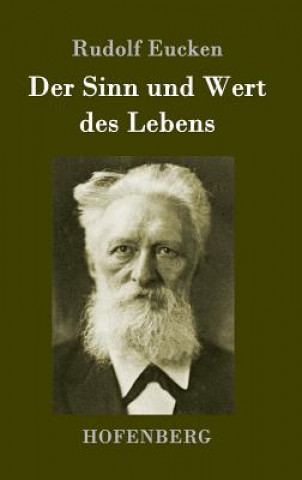 Kniha Der Sinn und Wert des Lebens Rudolf Eucken