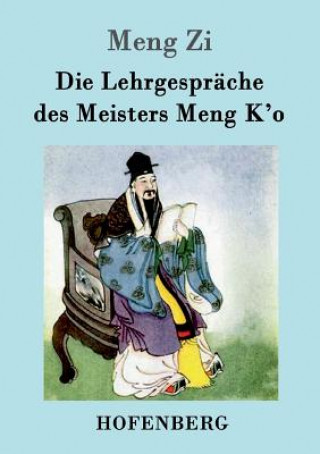 Kniha Lehrgesprache des Meisters Meng K'o Meng Zi