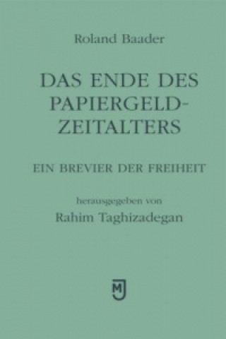 Könyv Das Ende des Papiergeld-Zeitalters Roland Baader