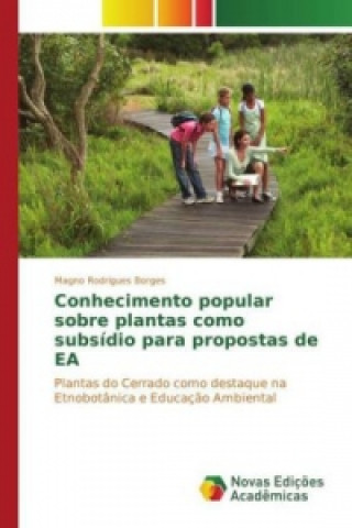 Kniha Conhecimento popular sobre plantas como subsídio para propostas de EA Magno Rodrigues Borges