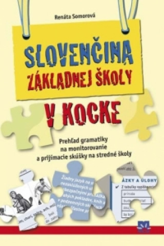 Carte Slovenčina základnej školy v kocke Renáta Somorová