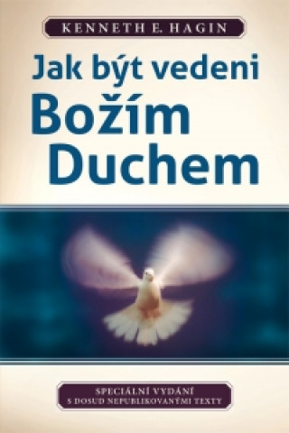 Βιβλίο Jak být vedeni božím duchem Kenneth E. Hagin