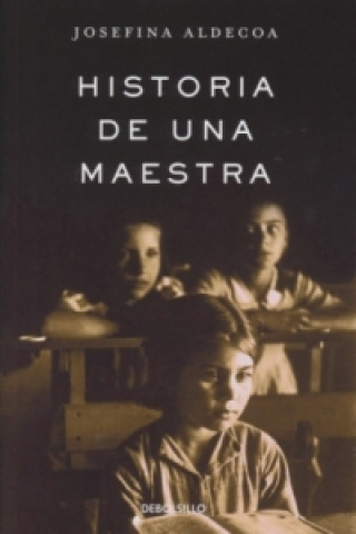 Buch Historia De Una Maestra Josefina Aldecoa