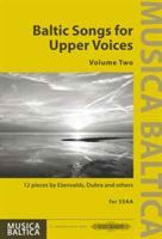 Kniha BALTIC SONGS FOR UPPER VOICES VOLUME 2 Esenvalds