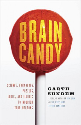 Βιβλίο Brain Candy Garth Sundem
