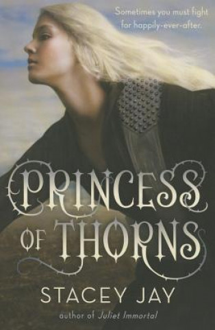 Kniha Princess of Thorns Stacey Jay