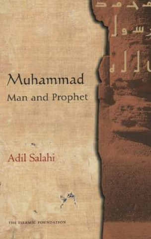 Carte Muhammad: Man and Prophet Adil Salahi