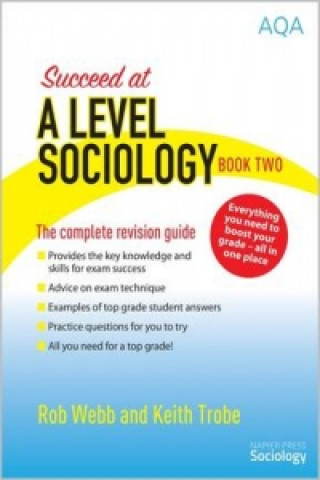 Carte Succeed at A Level Sociology Rob Webb