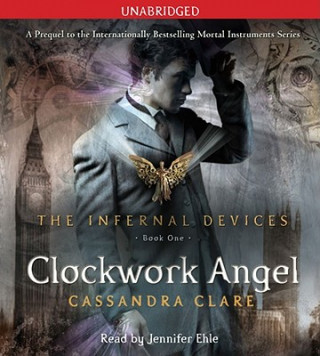 Kniha Clockwork Angel Cassandra Clare
