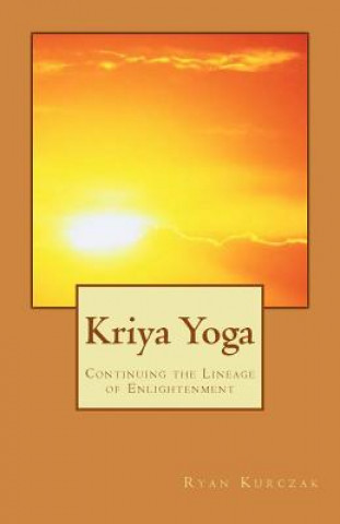Книга Kriya Yoga Ryan Kurczak