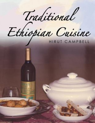 Kniha Traditional Ethiopian Cuisine Hirut Campbell