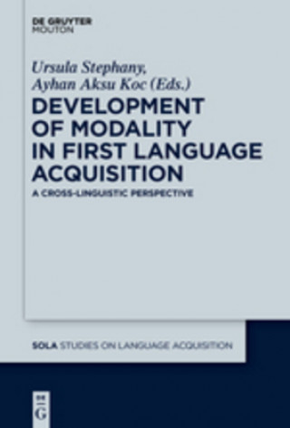 Kniha Development of Modality in First Language Acquisition Ursula Stephany