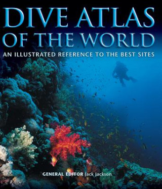 Книга Dive Atlas of the World Jack Jackson