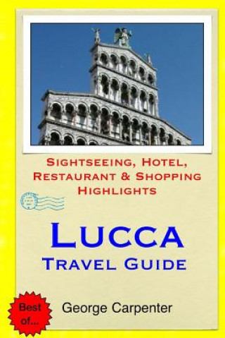 Carte Lucca Travel Guide George Carpenter
