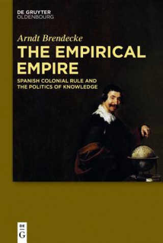 Książka Empirical Empire Arndt Brendecke