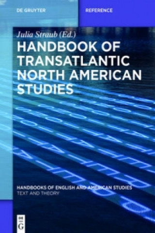Könyv Handbook of Transatlantic North American Studies Julia Straub
