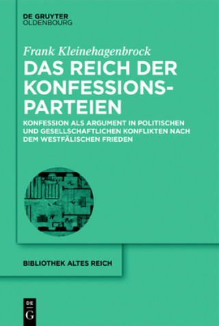 Knjiga Das Reich der Konfessionsparteien Frank Kleinehagenbrock