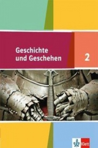 Książka Geschichte und Geschehen 2. Ausgabe Niedersachsen, Bremen Gymnasium Michael Sauer