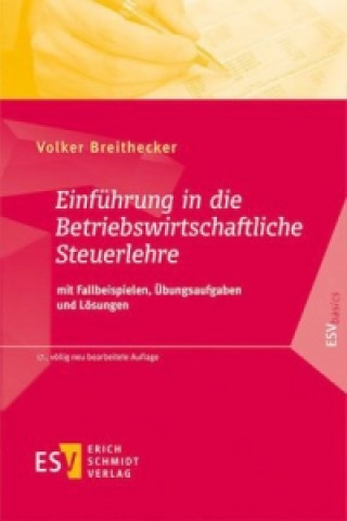 Carte Einführung in die Betriebswirtschaftliche Steuerlehre Volker Breithecker