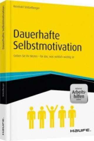 Knjiga Dauerhafte Selbstmotivation - inkl. Arbeitshilfen online Reinhold Stritzelberger