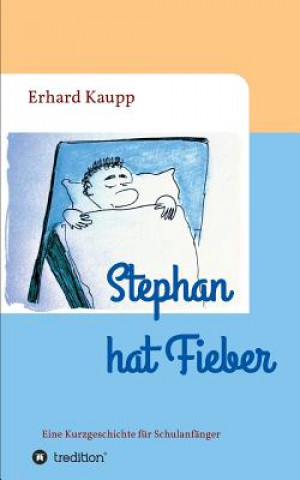 Książka Stephan hat Fieber Erhard Kaupp