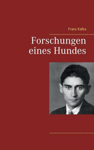 Kniha Forschungen eines Hundes Franz Kafka