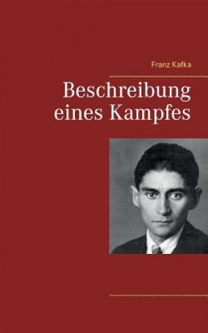 Книга Beschreibung eines Kampfes Franz Kafka