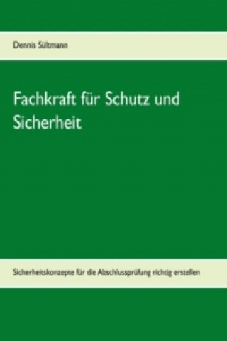 Livre Leitfaden Fachkraft für Schutz und Sicherheit Dennis Sültmann