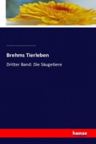 Kniha Brehms Tierleben Alfred E. Brehm