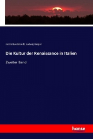 Knjiga Die Kultur der Renaissance in Italien Jacob Burckhardt