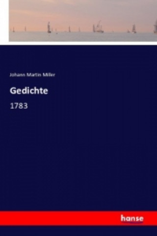 Kniha Gedichte Johann Martin Miller