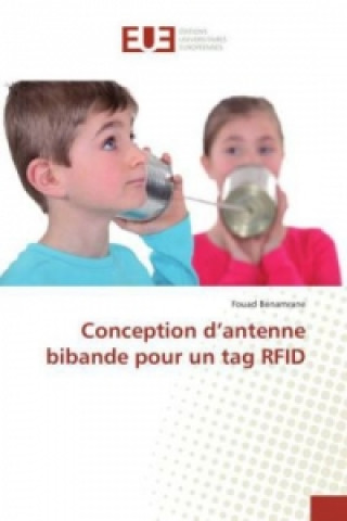 Könyv Conception d'antenne bibande pour un tag RFID Fouad Benamrane