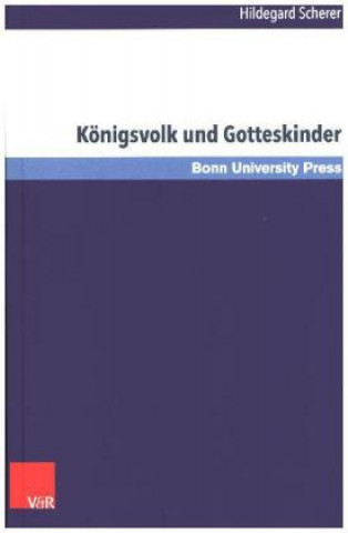 Knjiga Königsvolk und Gotteskinder Hildegard Scherer