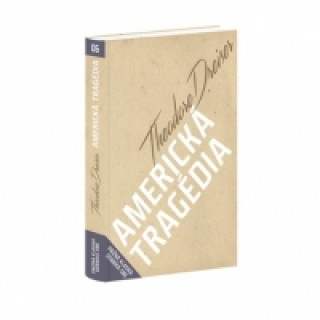 Kniha Americká tragédia Theodore Dreiser