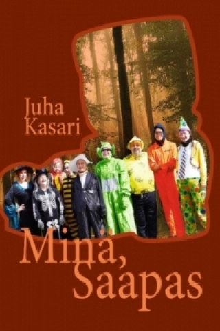 Kniha Minä, Saapas Juha Kasari