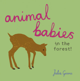 Carte Animal Babies in the forest! Julia Groves