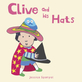 Kniha Clive and his Hats Jessica Spanyol