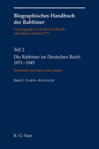 Könyv Die Rabbiner im Deutschen Reich 1871-1945 Michael Brocke