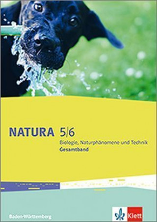 Carte Natura Biologie, Naturphänomene und Technik 5/6. Ausgabe Baden-Württemberg 