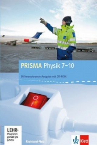 Carte PRISMA Physik 7-10. Differenzierende Ausgabe Rheinland-Pfalz, m. 1 CD-ROM 