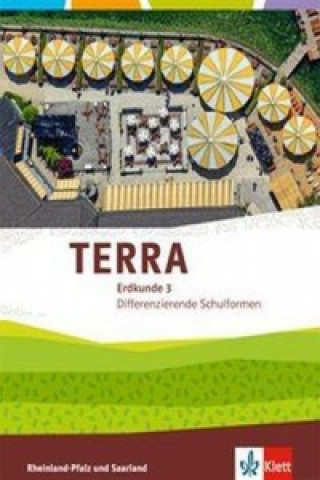 Libro TERRA Erdkunde 3. Differenzierende Ausgabe Rheinland-Pfalz, Saarland 