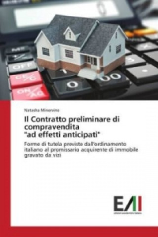 Книга Il Contratto preliminare di compravendita "ad effetti anticipati" Natasha Minervino