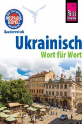 Carte Ukrainisch - Wort für Wort : Kauderwelsch-Sprachführer von Reise Know-How Natalja Börner