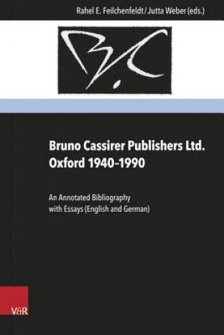 Книга Bruno Cassirer Publishers Ltd. Oxford 1940-1990 Rahel Feilchenfeldt