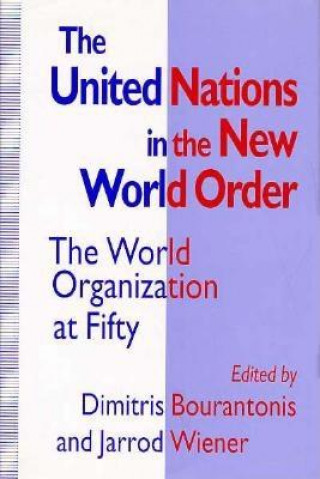 Livre United Nations in the New World Order Dimitris Bourantonis